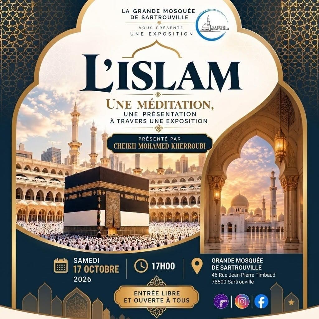 Exposition : L'ISLAM - une méditation, une présentation à travers une exposition